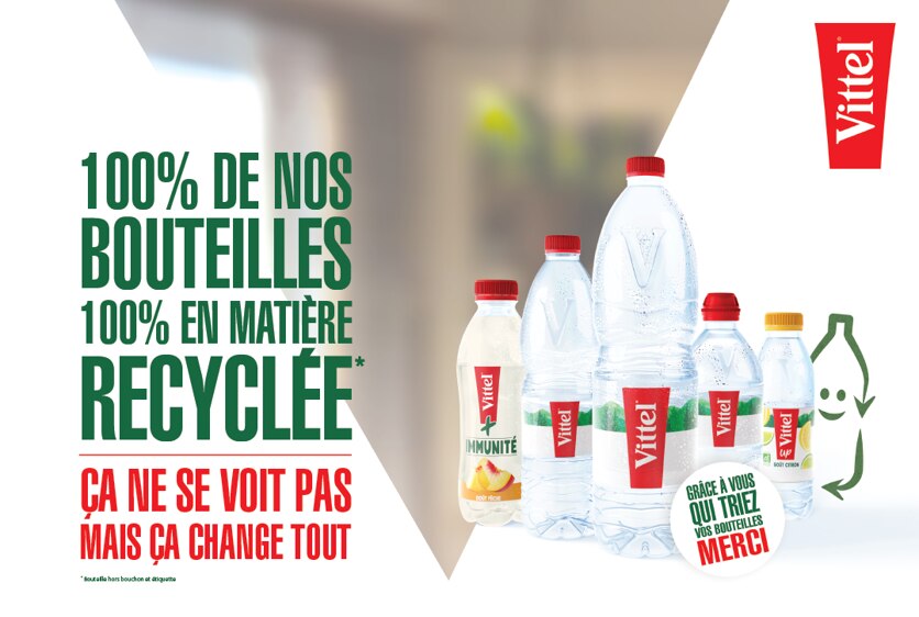 Et puis, ça ne se voit pas mais ça change tout : Vittel® 100% rPET !